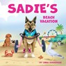 Sadie's Beach Vacation - Linda Zimmerman - 9781945169847