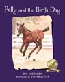 Polly and the Birth Day - D. H. Anderson - 9781945169939