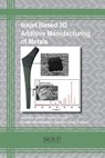 Inkjet Based 3D Additive Manufacturing of Metals - Salehi Mojtaba ; Gupta Manoj - 9781945291449