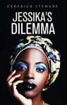 Jessika's Dilemma - STEWART,  Cederick - 9781945304569