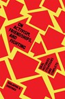 On Activism, Friendships, and Fighting - Benjamin Heim Shepard - 9781945335167