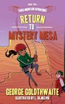 Return to Mystery Mesa - George Goldthwaite - 9781945419324