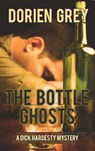 The Bottle Ghosts - GREY,  Dorien - 9781945447785