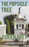 The Popsicle Tree - GREY,  Dorien - 9781945447846