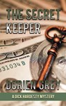 The Secret Keeper (a Dick Hardesty Mystery, #13) - GREY,  Dorien - 9781945447921