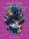 That Full Moon Feeling - Ashley Robin Franklin - 9781945509568
