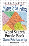 Circle It, Minnesota Facts, Word Search, Puzzle Book - Lowry Global Media LLC ; Mark Schumacher - 9781945512711