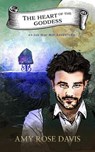 The Heart of the Goddess: An Ian Mac Roy Adventure - Amy Rose Davis - 9781945557101