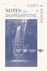 Notes on Shapeshifting - Gabi Abro - 9781945649820