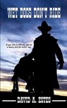 Wet Dogs Don't Ride - David A. Estes - 9781945669088