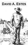 Big Boy - David A. Estes - 9781945669729