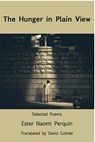 The Hunger in Plain View:Selected Poems - Ester Naomi Perquin - 9781945680052