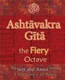 Ashtavakra Gita, the Fiery Octave - Vidya Wati - 9781945739422