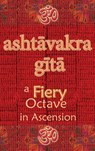 Ashtavakra Gita - Vidya Wati - 9781945739477