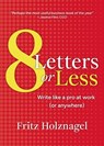 8 Letters or Less - Fritz Holznagel - 9781945783395