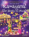 Let's Learn About Ramayana! The Story of Diwali (Maya & Neel's India Adventure Series, Book 15) - Ajanta Chakraborty ; Vivek Kumar - 9781945792434
