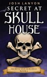 Secret at Skull House - Josh Lanyon - 9781945802645
