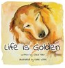 Life is Golden - Shea Miller - 9781945812750