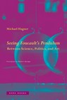 Seeing Foucault's Pendulum - Seeing the Earth Move Michael Hagner - 9781945861062