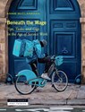 Beneath the Wage - Annie McClanahan Annie McClanahan - 9781945861093