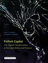 Fintech Capital - Paul Langley ; Andrew Leyshon - 9781945861338