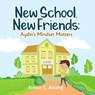 New School, New Friends - Eiman S. Altahif - 9781945873850