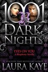 Eyes On You: A Blasphemy Novella - Laura Kaye - 9781945920196
