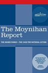 The Moynihan Report - U. S. Department of Labor ; Daniel Patrick Moynihan - 9781945934292