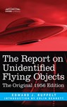 Report on Unidentified Flying Objects - Edward J Ruppelt - 9781945934568