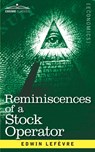 Reminiscences of a Stock Operator - Edwin Lefevre - 9781945934872