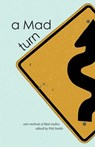 a Mad turn - Phil Smith - 9781945955501