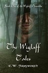 The Wiglaff Tales - E. W. Farnsworth - 9781945967009