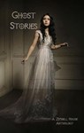 Ghost Stories - Zimbell House Publishing ; Laura S. Engler ; E. W. Farnsworth ; Meesh Feraud ; Mike Flinchum ; Hayley Gabrielle ; Erin Darby Gesell ; William Hubbartt ; Rollin Jewett ; Leslie Linder ; Cynthia Lucas ; Brandon Madden ; Stephen McQuiggan ; Christine Meade ; - 9781945967917