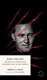 Radio Treason: The Trials of Lord Haw-Haw, the British Voice of Nazi Germany - Rebecca West - 9781946022806