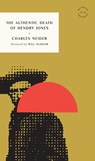 The Authentic Death of Hendry Jones - Charles Neider - 9781946022905