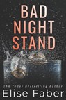 Bad Night Stand - Elise Faber - 9781946140135