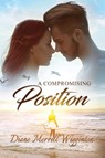 A Compromising Position - Diane Merrill Wigginton - 9781946146113