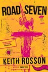 Road Seven - Keith Rosson - 9781946154293