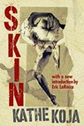 Skin - Kathe Koja - 9781946154903