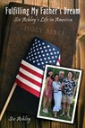 Fulfilling My Father's Dream - Siv Ashley - 9781946198112