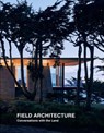Field Architecture - Tami Hausman ; Stan Field ; Juhani Pallasmaa - 9781946226617