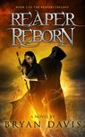 Reaper Reborn - Bryan Davis - 9781946253422