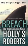 Breach - Holly S. Roberts - 9781946256447