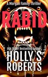 Rabid - Holly S. Roberts - 9781946256485