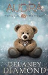 Audra - The Prequel - Delaney Diamond - 9781946302694