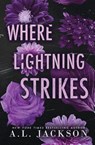 Where Lightning Strikes (Special Edition Paperback) - A L Jackson - 9781946420879