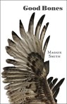Good Bones - Maggie Smith - 9781946482013