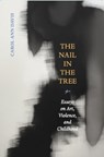 The Nail in the Tree - Carol Ann Davis - 9781946482266