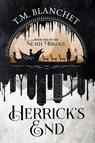 Herrick's End - T M Blanchet - 9781946501417