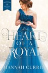 Heart of a Royal (Daughters of Peverell Book 1) - Hannah Currie - 9781946531902